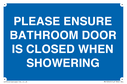 please-ensure-bathroom-door-is-closed-when-showering~